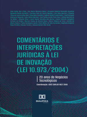 cover image of Comentários e Interpretações Jurídicas à Lei de Inovação (Lei 10.973/2004)